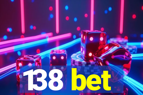 138 bet